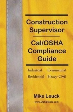 Construction Supervisor Cal/OSHA Compliance Guide - Leuck, Mike