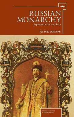 Russian Monarchy - Wortman, Richard