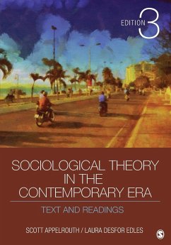 Sociological Theory in the Contemporary Era - Appelrouth, Scott; Edles, Laura Desfor