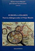 Europa a examen : nuevos diálogos sobre el Viejo Mundo