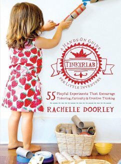 Tinkerlab: A Hands-On Guide for Little Inventors - Doorley, Rachelle