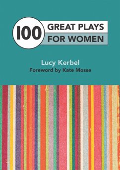 100 Great Plays for Women - Kerbel, Lucy