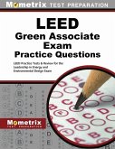 LEED Green Associate Exam Practice Questions: LEED Practice Tests & Review for the Leadership in Energy and Environmental Design Exam