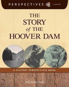 The Story of the Hoover Dam - Halls, Kelly Milner