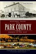 Historic Tales from Park County - Bild 1
