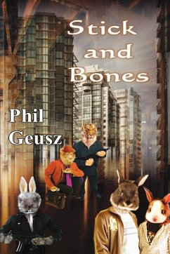 Stick and Bones - Geusz, Phil