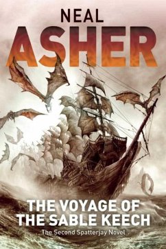 The Voyage of the Sable Keech - Asher, Neal