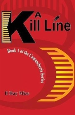 A Kill Line: Book 1 of the Comancheria Series - Mize, B. Ray