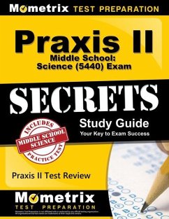 Praxis II Middle School: Science (5440) Exam Secrets Study Guide