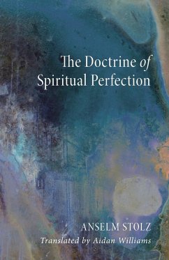 The Doctrine of Spiritual Perfection - Stolz, Anselm Osb; Fields, Stephen Sj