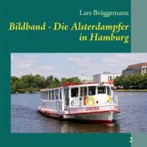 Bildband - Die Alsterdampfer in Hamburg