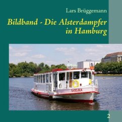 Bildband - Die Alsterdampfer in Hamburg - Brüggemann, Lars