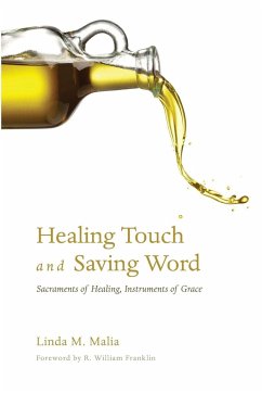 Healing Touch and Saving Word - Malia, Linda M.