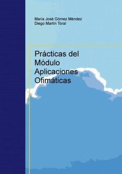 Prácticas del módulo aplicaciones ofimáticas - Gómez Méndez, María José; Martín Toral, Diego