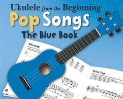 Ukulele From The Beginning Pop Songs (Blue Book) - Hal Leonard Publishing Corporation