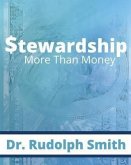 Stewardship: More Than Money