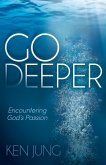 Go Deeper Go Deeper
