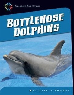 Bottlenose Dolphins - Thomas, Elizabeth