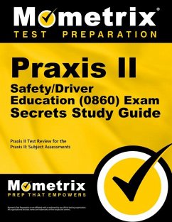 Cover PRAXIS II Safety/Driver Education (0860) Exam Secrets Study Guide