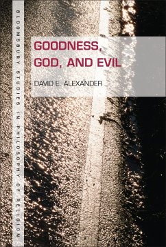 Goodness, God, and Evil - Alexander, David E. Goodness, God, and Evil - Alexander, David E.