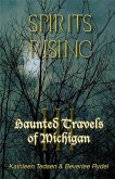 Haunted Travels of Michigan III: Spirits Rising