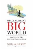 Small Company. Big World.