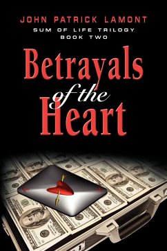 Sum of Life - Betrayals of the Heart - Lamont, John Patrick