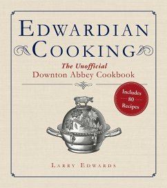Edwardian Cooking - Edwards, Larry
