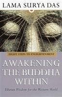 Awakening The Buddha Within - Das, Surya