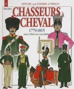 Chasseurs À Cheval: Volume 3 - 1799-1815 - Mongin, Jean
