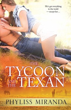 The Tycoon and the Texan - Miranda, Phyliss