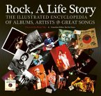 Rock, a Life Story: The Illustrated Encyclopedia to Albums, Artists and Great Songs