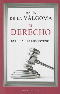 El derecho explicado a los jóvenes - Válgoma, María de la