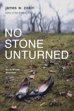 No Stone Unturned - Ziskin, James W