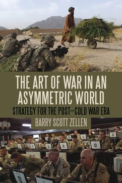 The Art of War in an Asymmetric World - Zellen, Barry Scott