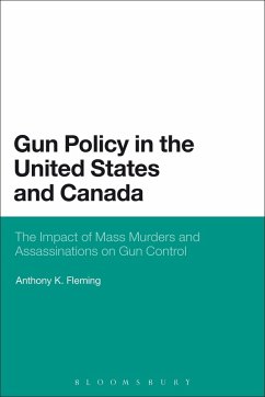 Gun Policy in the United States and Canada - Fleming, Anthony K. Gun Policy in the United States and Canada - Fleming, Anthony K.