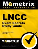 Lncc Exam Secrets Study Guide: Lncc Test Review for the Legal Nurse Consultant Certification Exam