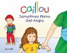 Caillou: Sometimes Moms Get Angry