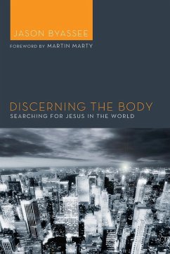 Discerning the Body - Byassee, Jason