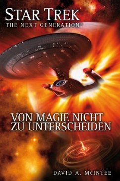 Von Magie nicht zu unterscheiden / Star Trek - The Next Generation Bd.7