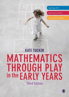 Mathematics Through Play in the Early Years - Tucker, Kate