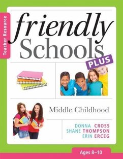 Friendly Schools Plus: Early Childhood - Cross, Donna; Thompson, Shane