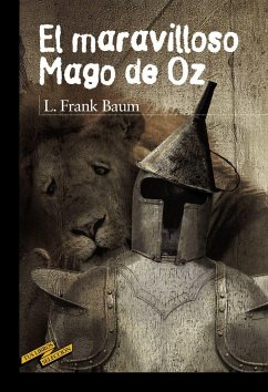 El maravilloso Mago de Oz - Baum, L. Frank