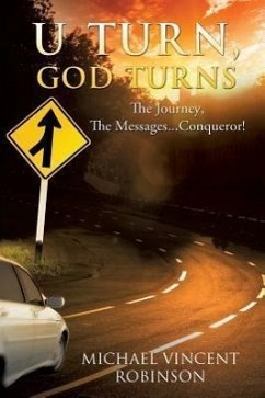 U Turn, God Turns - Robinson, Michael Vincent