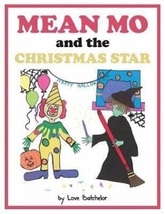 Mean Mo and the Christmas Star - Batchelor, Love
