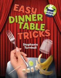 Easy Dinner Table Tricks - Turnbull, Stephanie