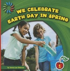 We Celebrate Earth Day in Spring - Gleisner, Jenna Lee