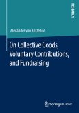 On Collective Goods, Voluntary Contributions, and Fundraising