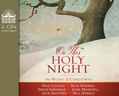 On This Holy Night: The Heart of Christmas - Lucado, Max; Warren, Rick; Jeremiah, David