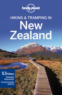 Lonely Planet Hiking & Tramping in New Zealand - Bennett, Sarah; DuFresne, Jim; Slater, Lee